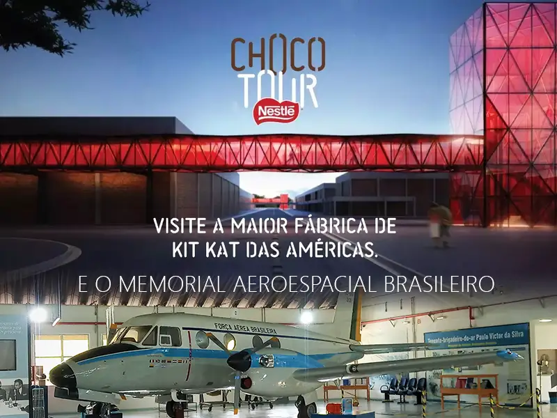 Choco Tour Nestlé e Memorial Aeroespacial Brasileiro